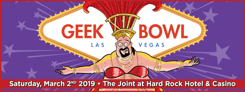 Geek Bowl Las Vegas